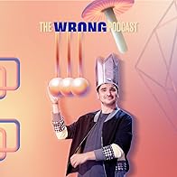 Primary photo for The Wrong Podcast Primary photo for The Wrong Podcast