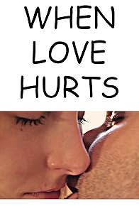 Primary photo for When Love Hurts