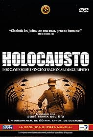 Holocausto: Los campos de concentración al descubierto