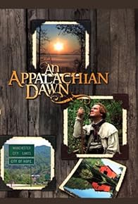 Primary photo for An Appalachian Dawn Primary photo for An Appalachian Dawn