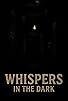 Primary photo for Whispers in the Dark