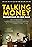 Talking Money