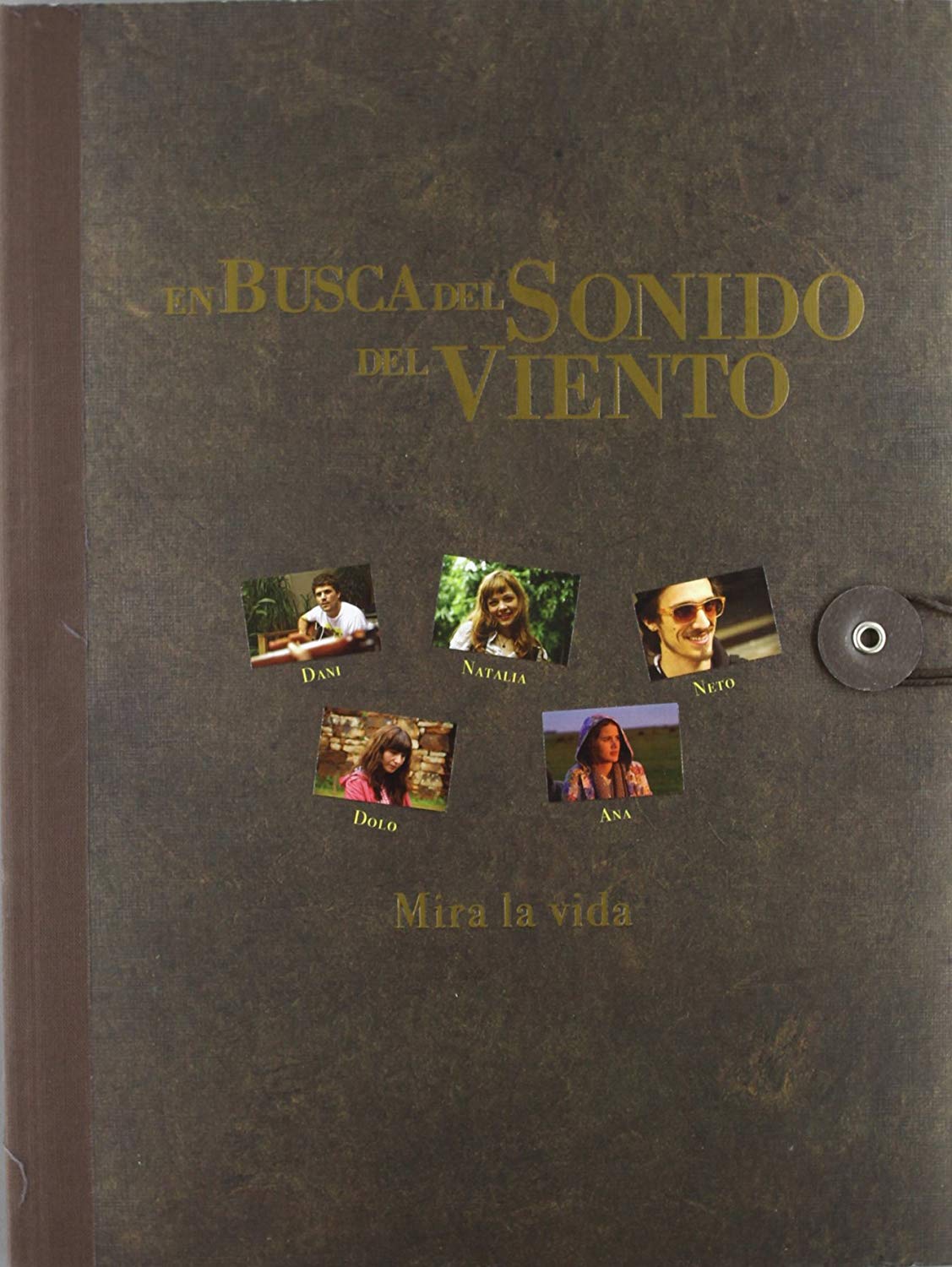 En busca del sonido del viento I: Mira la vida