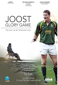 Primary photo for Glory Game: The Joost van der Westhuizen Story
