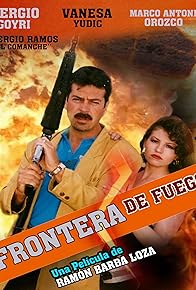 Primary photo for Frontera de fuego Primary photo for Frontera de fuego