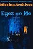 Primary photo for Eyes on Me Primary photo for Eyes on Me
