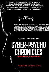 Primary photo for The Cyber-Psycho Chronicles Primary photo for The Cyber-Psycho Chronicles