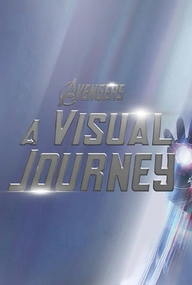 Primary photo for The Avengers: A Visual Journey Primary photo for The Avengers: A Visual Journey