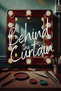 Primary photo for Behind the Curtain