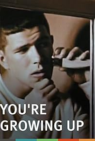 Primary photo for You're Growing Up