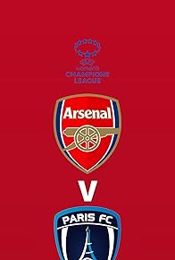 Primary photo for UWCL Qualifier: Arsenal vs Paris FC Primary photo for UWCL Qualifier: Arsenal vs Paris FC