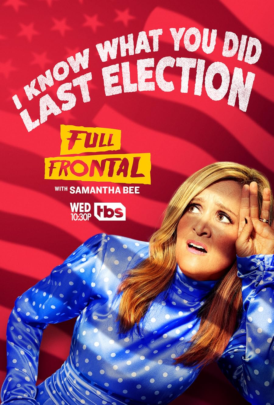 Full Frontal with Samantha Bee Poster