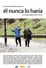 Primary photo for He'd Never Do That