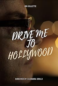 Primary photo for Drive Me to Hollywood