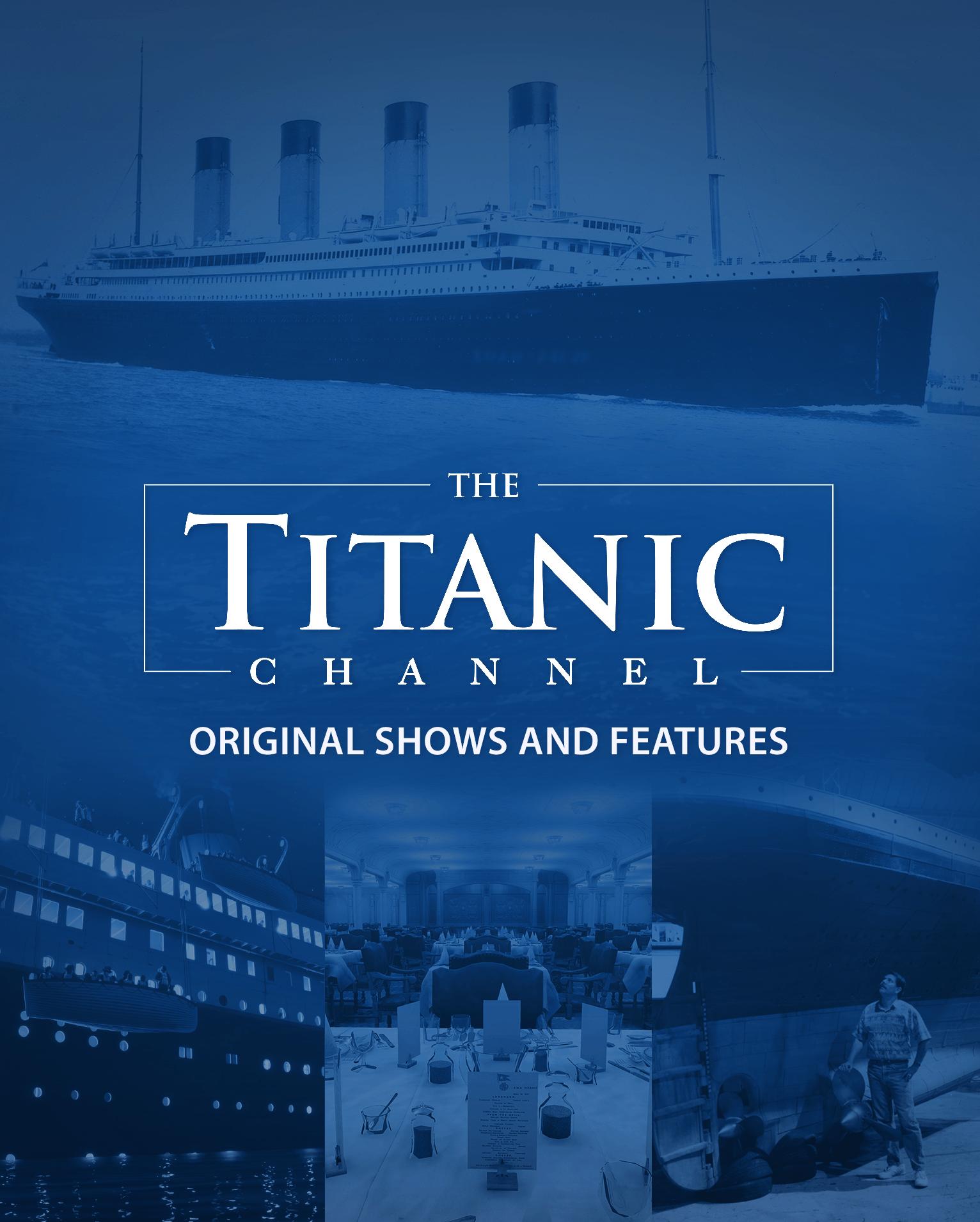 The Titanic Channel