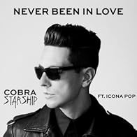 Primary photo for Cobra Starship Feat. Icona Pop: Never Been in Love