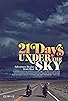 Primary photo for 21 Days Under the Sky