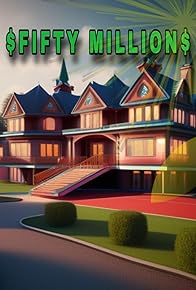 Primary photo for Fifty Million