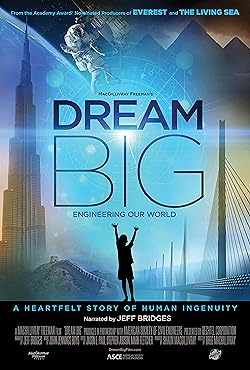 Poster of Dream Big: Engineering Our World