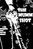 Primary photo for The Mummy Shot Primary photo for The Mummy Shot