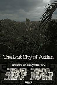 Primary photo for The Lost City of Aztlan