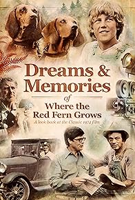 Primary photo for Dreams + Memories: Where the Red Fern Grows Primary photo for Dreams + Memories: Where the Red Fern Grows