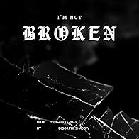 Primary photo for I'm Not Broken