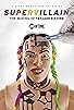 Primary photo for Supervillain: The Making of Tekashi 6ix9ine