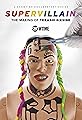 Supervillain: The Making of Tekashi 6ix9ine's primary photo