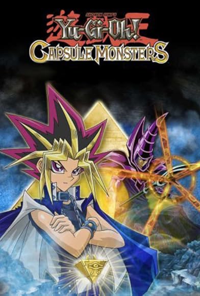 Primary photo for Yu-Gi-Oh! Capsule Monsters Primary photo for Yu-Gi-Oh! Capsule Monsters