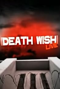 Primary photo for Death Wish Live