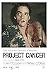 Primary photo for Project Cancer Primary photo for Project Cancer