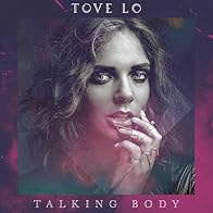 Primary photo for Tove Lo: Talking Body
