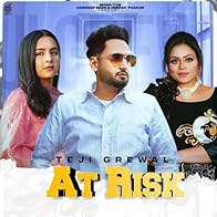 Primary photo for At Risk Teji Grewal: Gurlez Akhtar