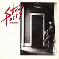 Primary photo for Steve Perry: Oh Sherrie
