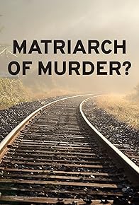 Primary photo for Matriarch of Murder?