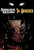 Primary photo for Sherlock Holmes: The Awakened Primary photo for Sherlock Holmes: The Awakened