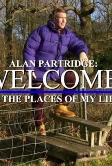 Primary photo for Alan Partridge: Welcome to the Places of My Life Primary photo for Alan Partridge: Welcome to the Places of My Life
