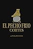 Primary photo for Iván 'El Pecho Frío' Cortés