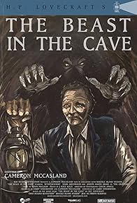 Primary photo for H.P. Lovecraft's the Beast in the Cave