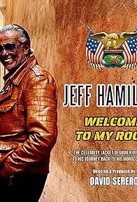 Primary photo for Welcome to my roots - The Jeff Hamilton Story