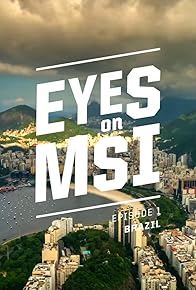Primary photo for Eyes on MSI - Brazil