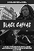 Primary photo for Black Canvas Primary photo for Black Canvas