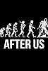 Primary photo for After Us