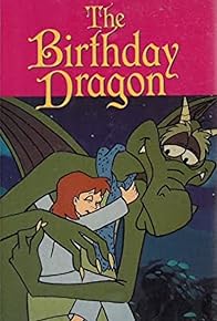 Primary photo for The Birthday Dragon Primary photo for The Birthday Dragon