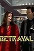 Primary photo for Betrayal Primary photo for Betrayal