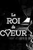 Primary photo for Roi De Coeur Primary photo for Roi De Coeur