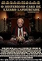 O Misterioso Caso De Lázaro Lafourcade's primary photo
