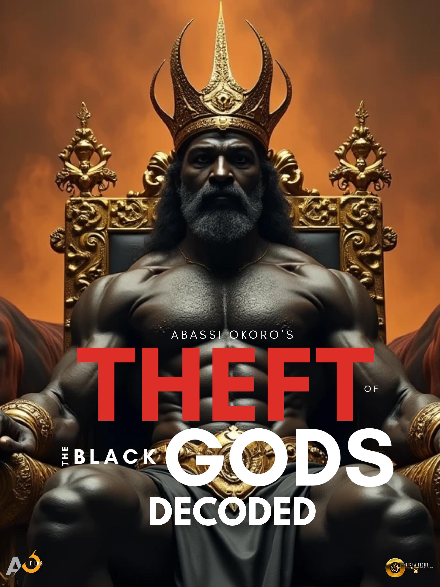 Theft of the Black Gods: Decoded
