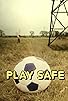 Primary photo for Play Safe Primary photo for Play Safe